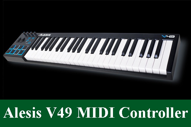 Alesis V49 USB-MIDI Keyboard Controller Review 2023 - New Digital Piano